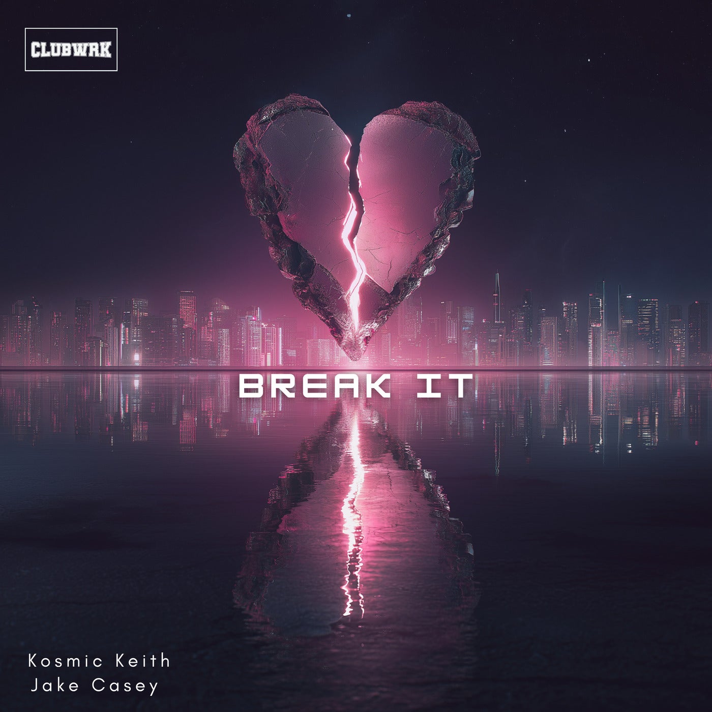 Cover - Kosmic Keith, Jake Casey - Break It (Extended)