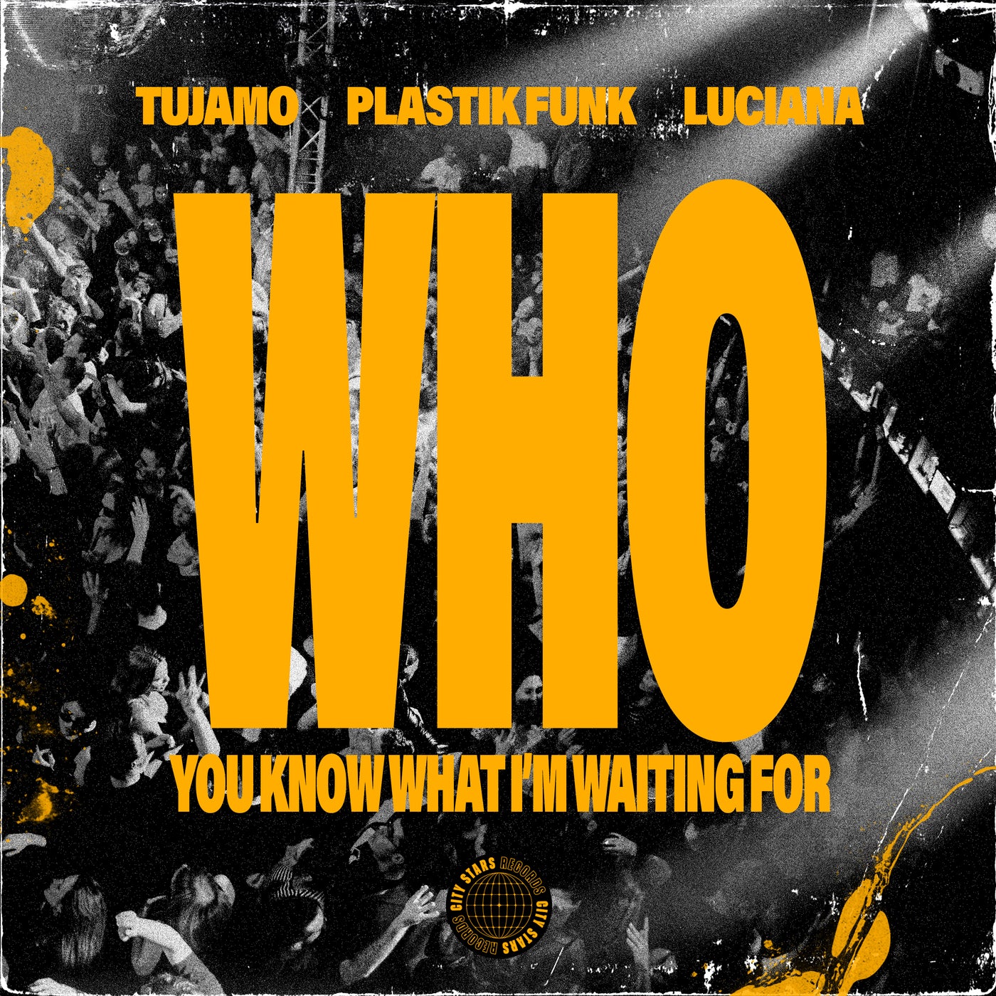 Cover - Plastik Funk, Luciana, Tujamo - WHO (You Know What Im Waiting For)