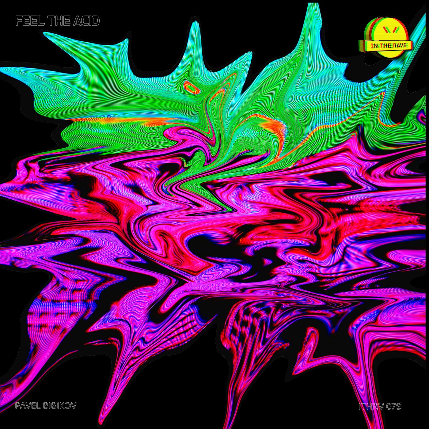 Cover - Pavel Bibikov - Feel The Acid  (Original Mix)