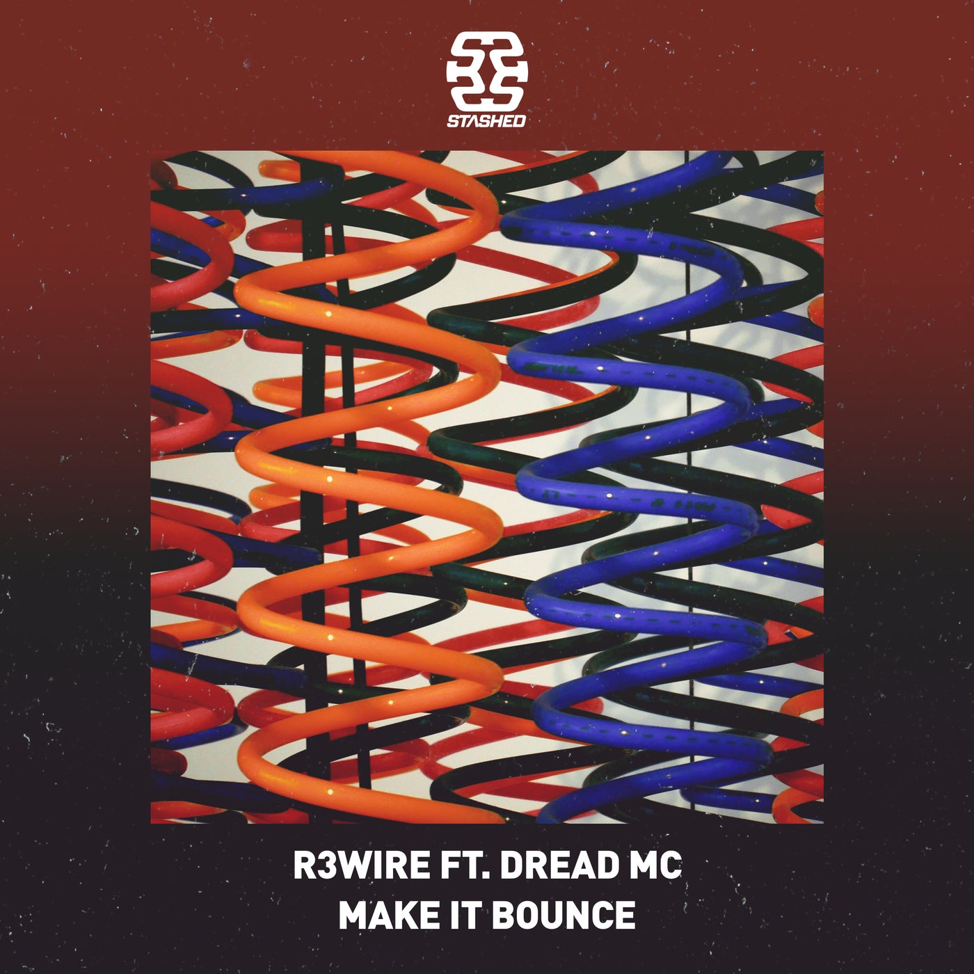 Cover - Dread MC, R3WIRE - Make It Bounce  (Extended Mix)