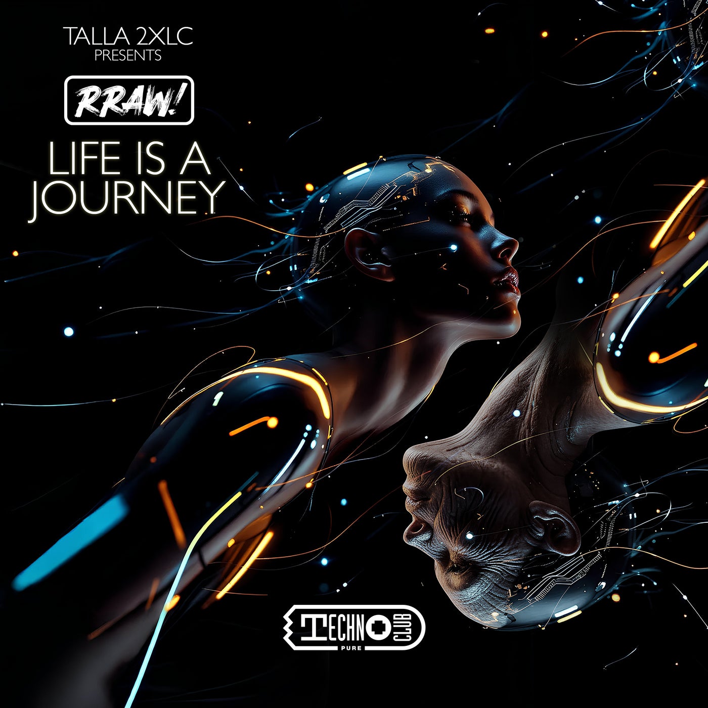 Cover - Talla 2XLC, RRAW! - Life Is A Journey (Extended Mix)