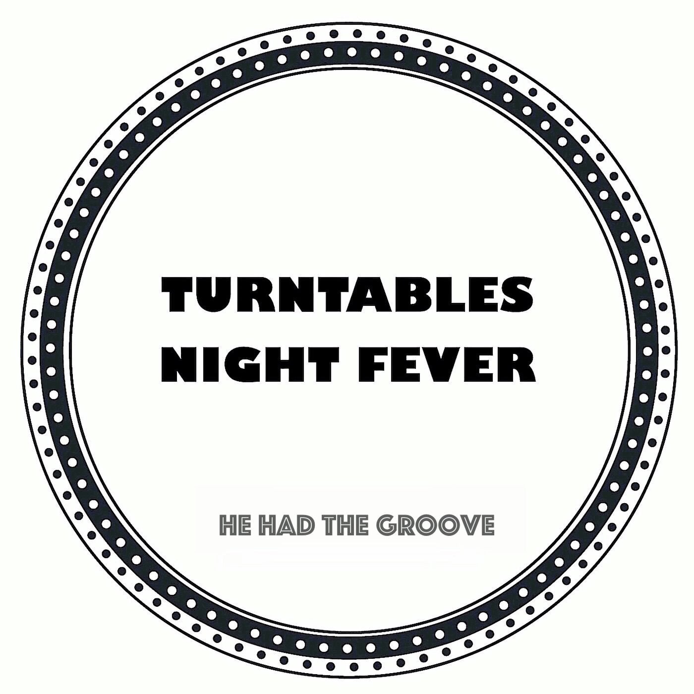 Cover - Turntables Night Fever - He Had The Groove  (Original Mix)