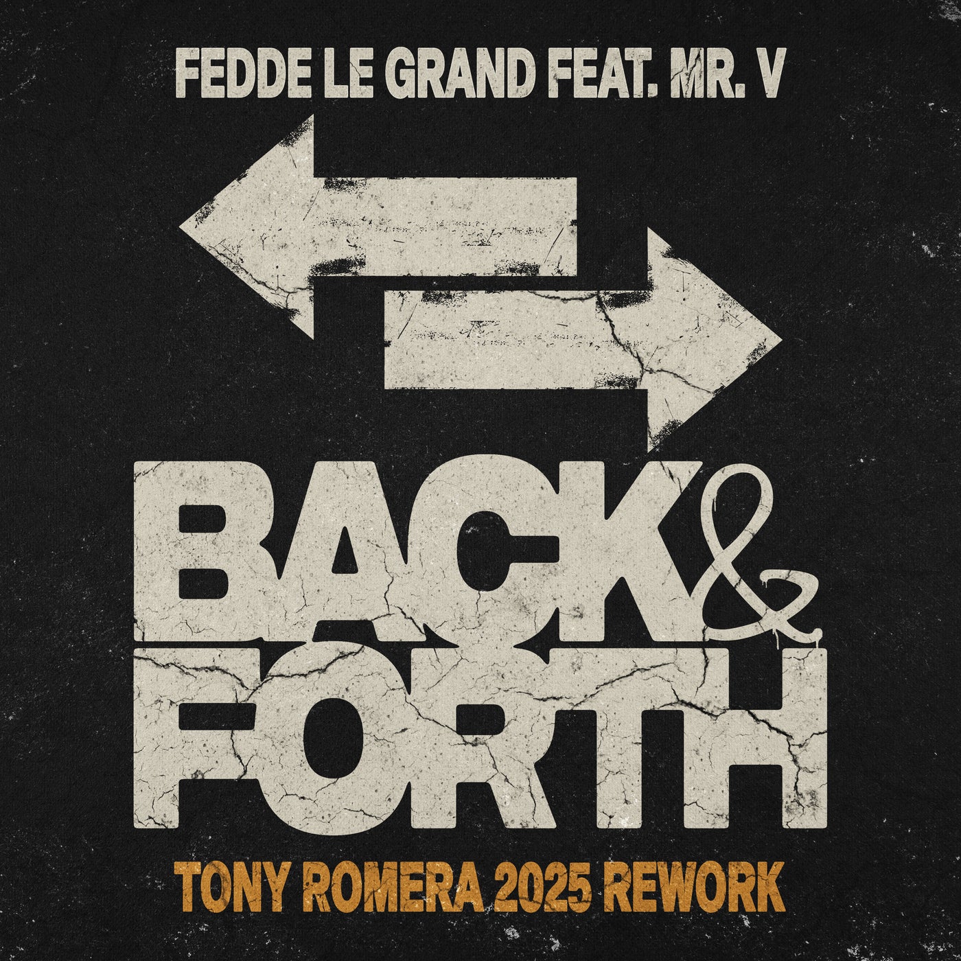 Cover - Mr. V, Fedde Le Grand - Back & Forth feat. Mr. V (Tony Romera 2025 Extended Rework)