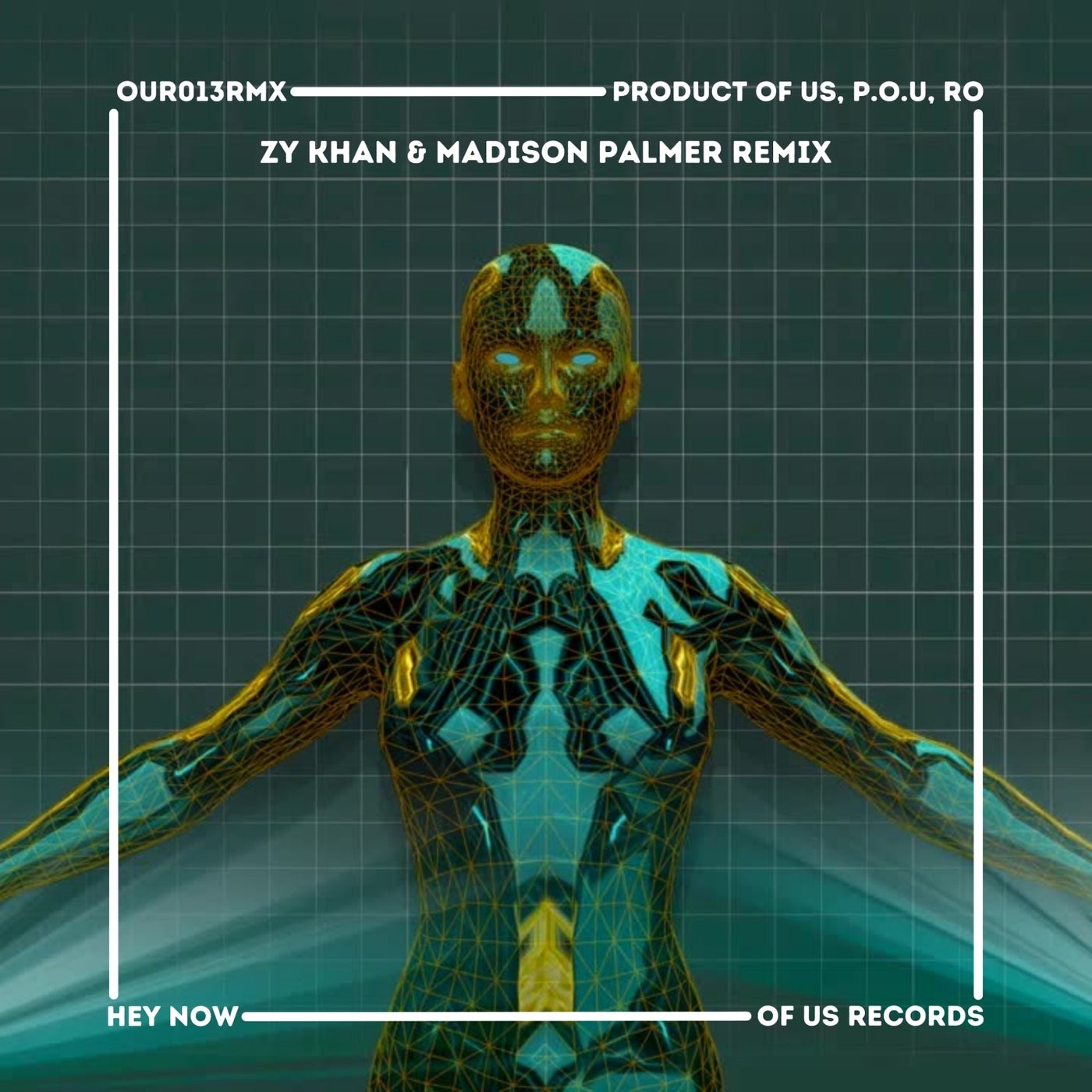 Cover - RO, Product Of Us, P.O.U - Hey Now (feat. Ro) (Zy Khan & Madison Palmer Remix)