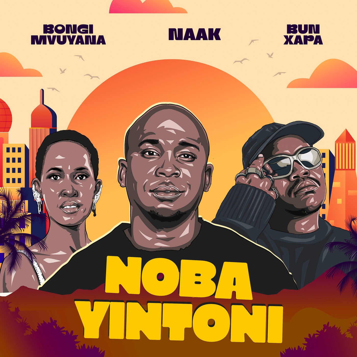 Cover - Naak, Bongi Mvuyana, Bun Xapa - Noba Yintoni (Original Mix)