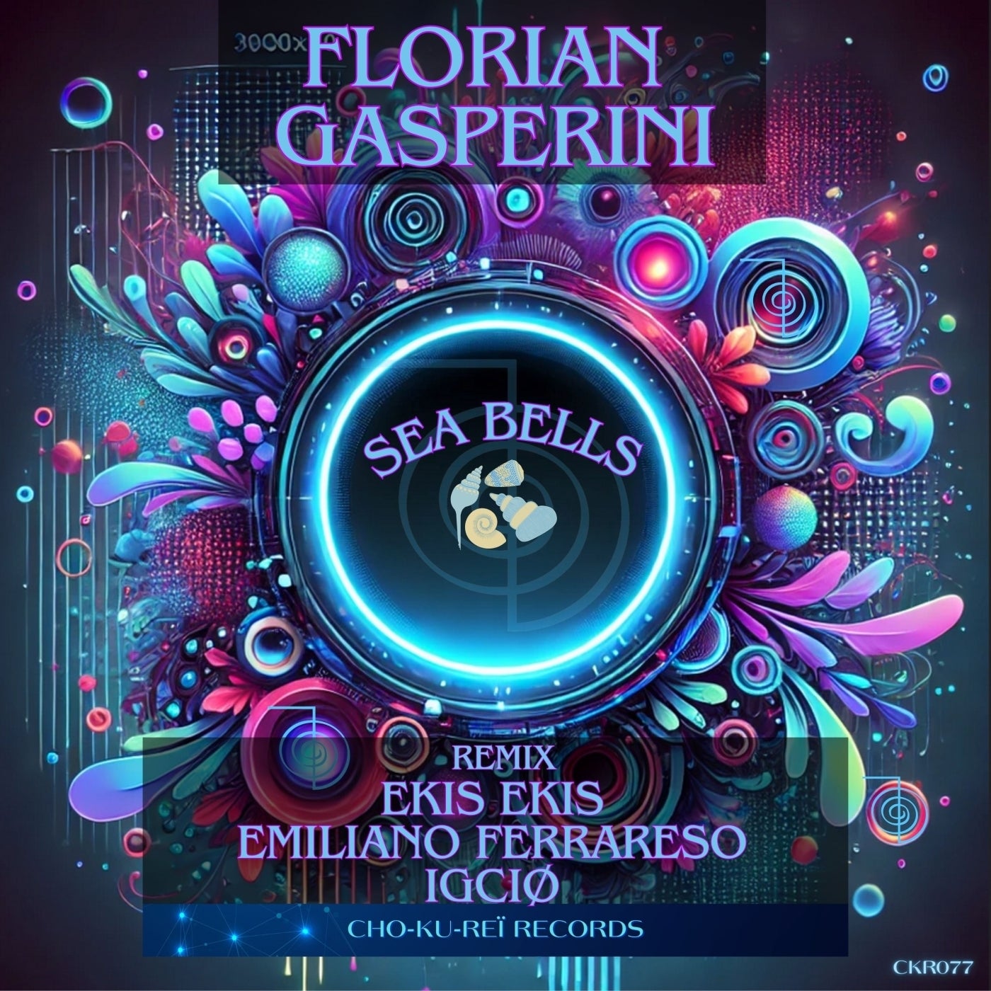 Cover - Florian Gasperini - Sea Bells (Ekis Ekis Remix)