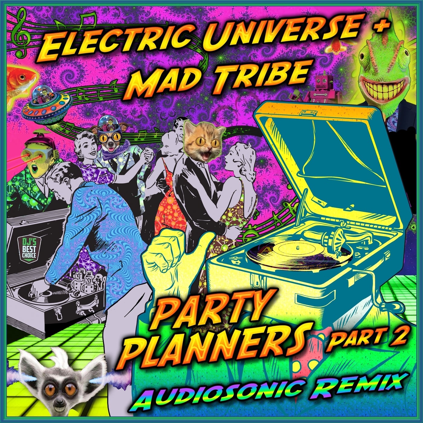 Cover - Electric Universe, Mad Tribe - Party Planners, Pt. 2 (Audiosonic Remix)