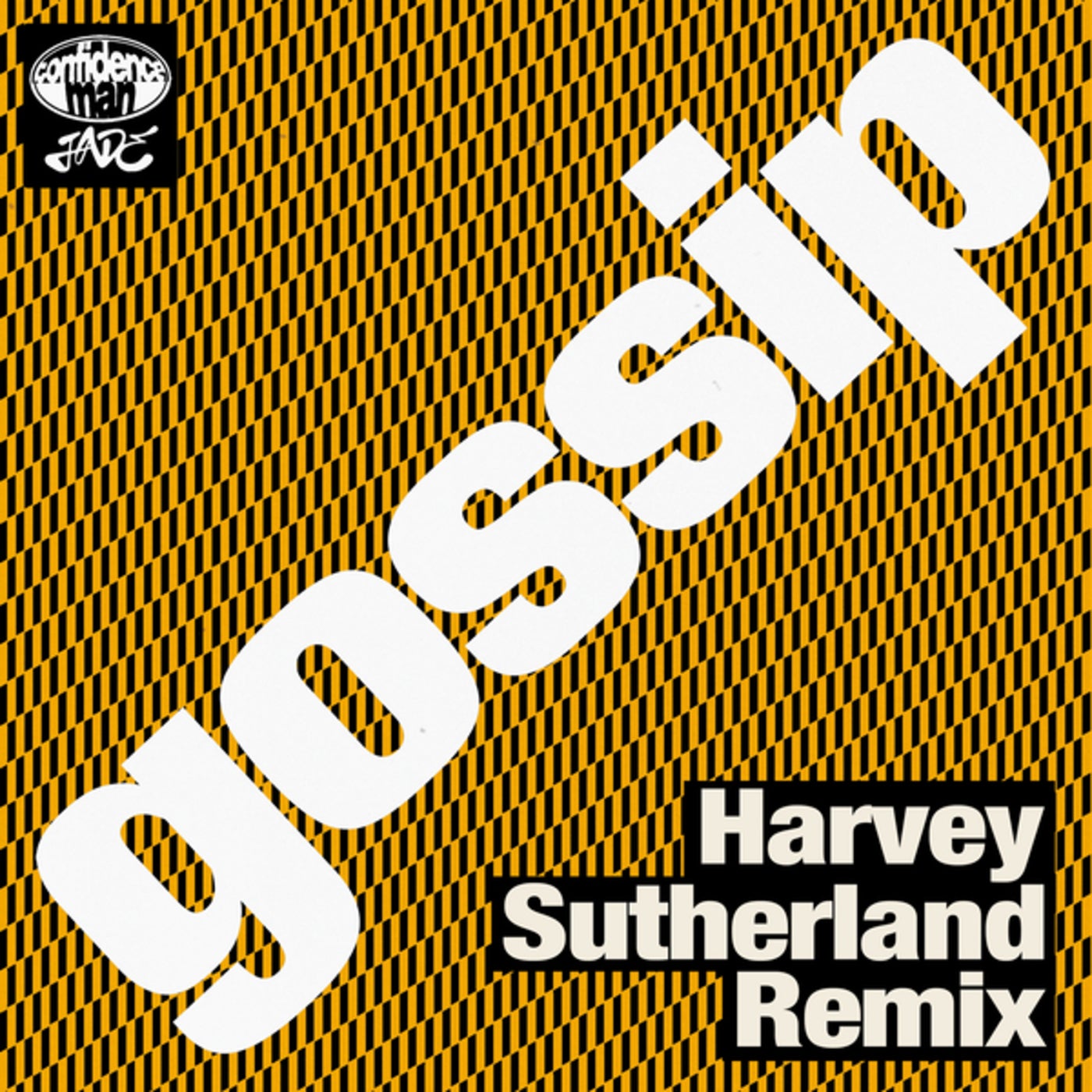 Cover - Jade, Harvey Sutherland, Confidence Man - gossip (Harvey Sutherland Remix)