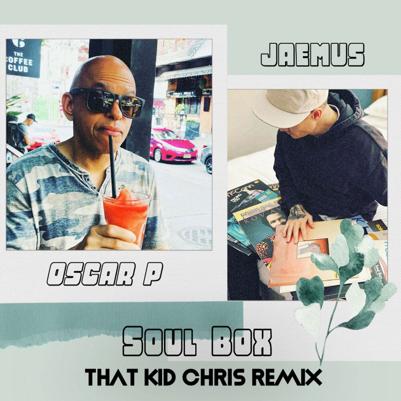 Cover - Oscar P, Jaemus - Soul Box (That Kid Chris Remix)