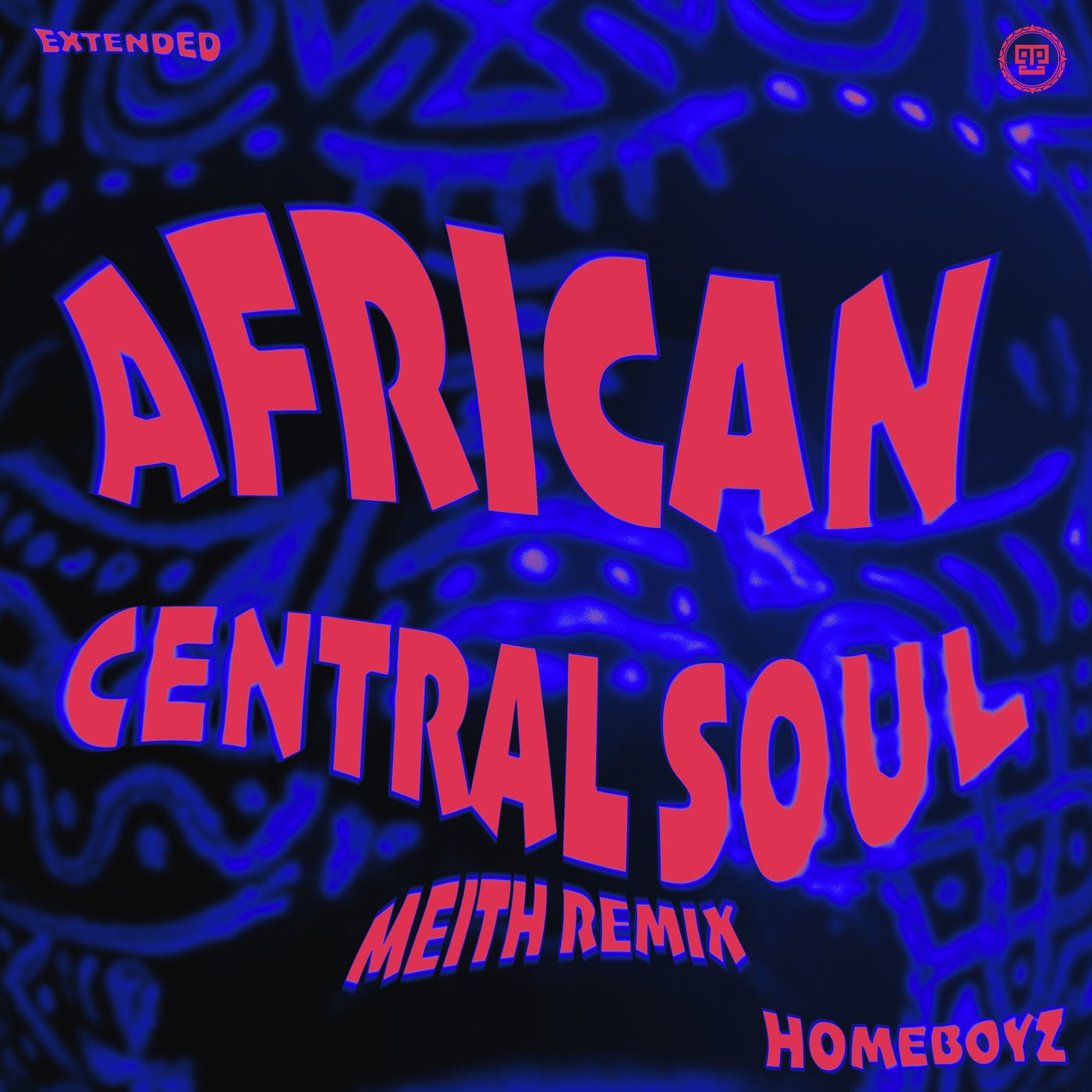 Cover - HomeBoyz - African Central Soul (Meith Extended Remix)