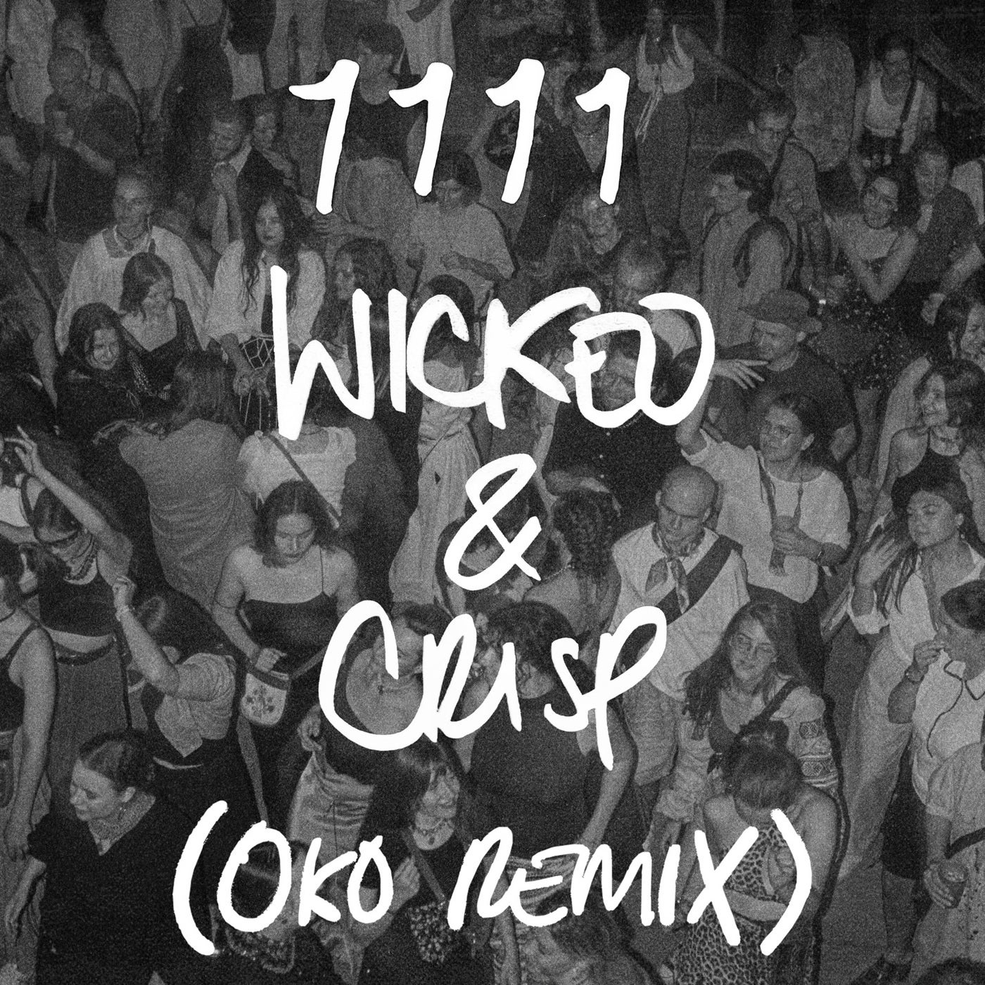 Cover - 1111 - Wicked & Crisp (OKO Remix)