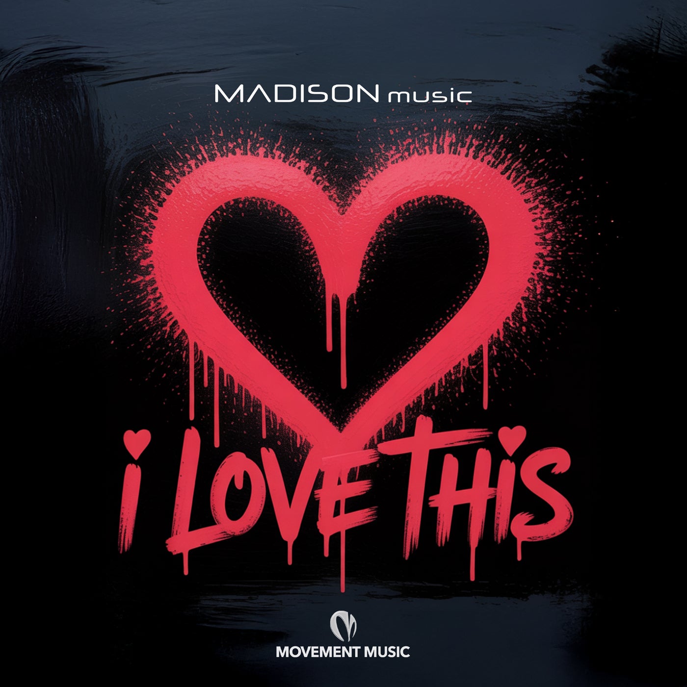 Cover - MADISON music - I Love This (Original Mix)