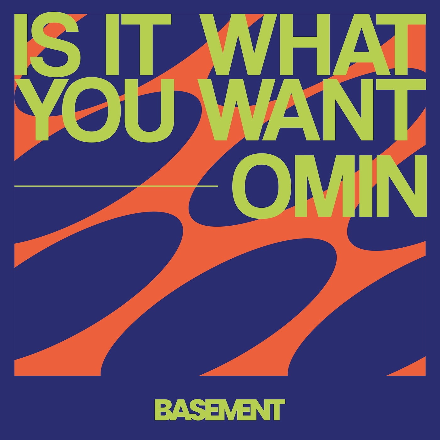 Cover - OMIN - Is It What You Want (Extended Mix)