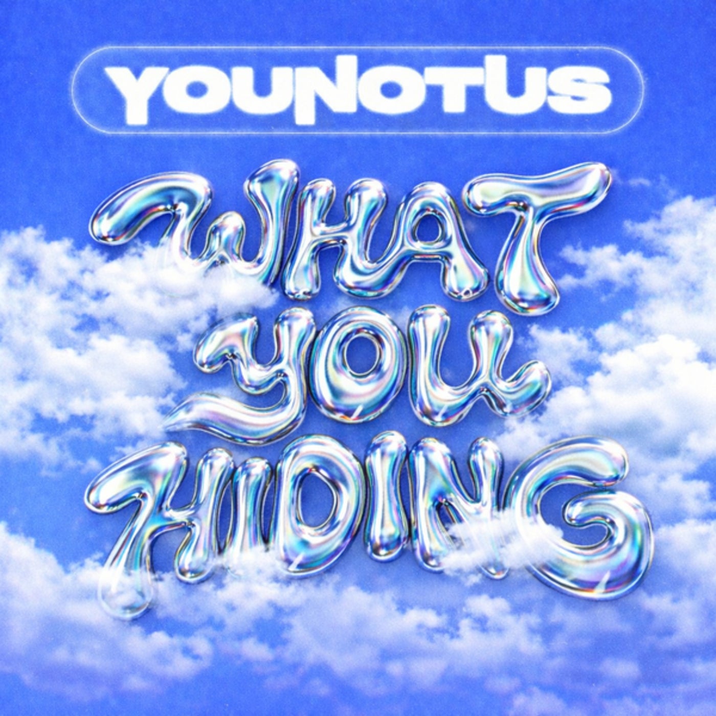 Cover - Younotus - What You Hiding? (Extended)