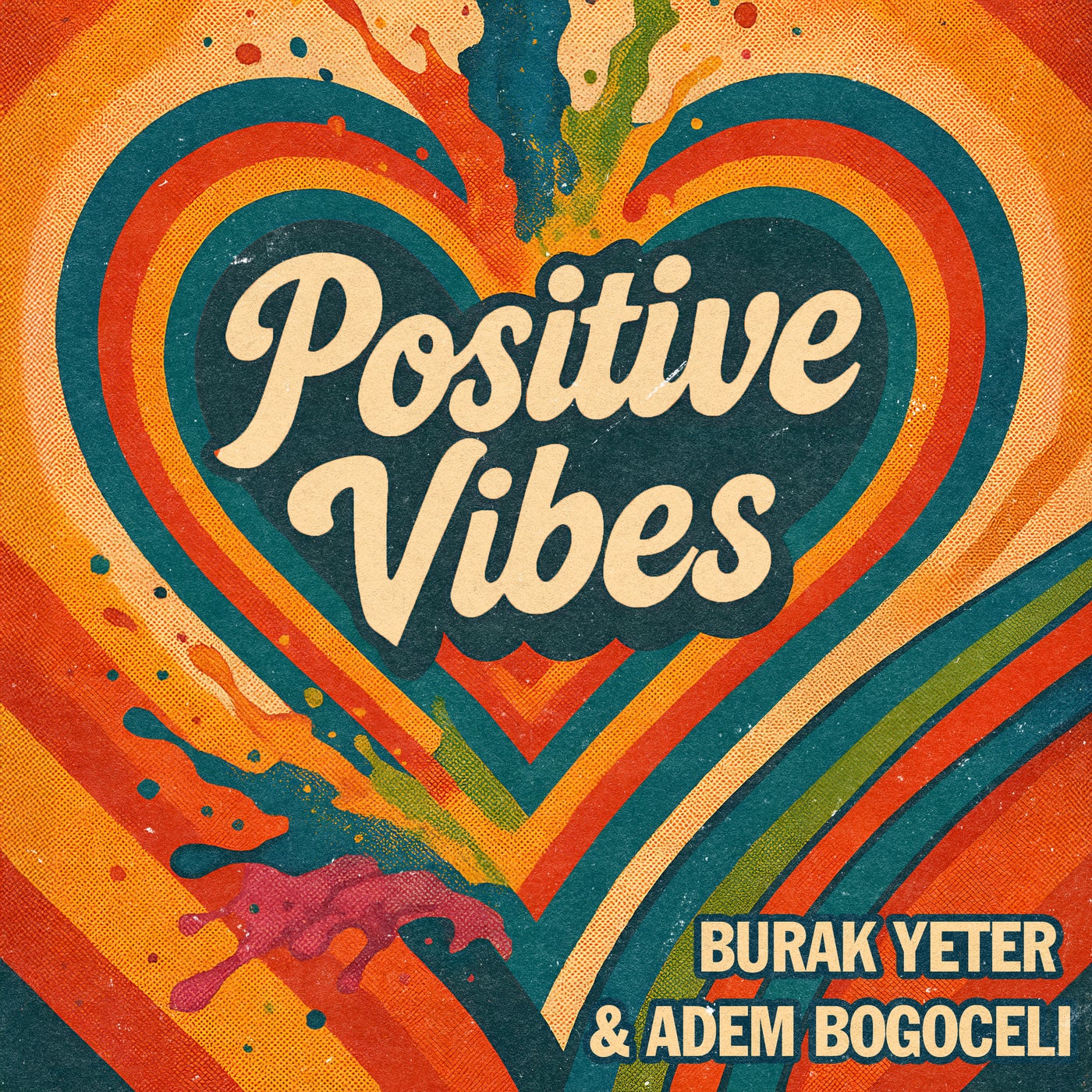Cover - Burak Yeter, Adem Bogoceli - Positive Vibes (Extended Mix)