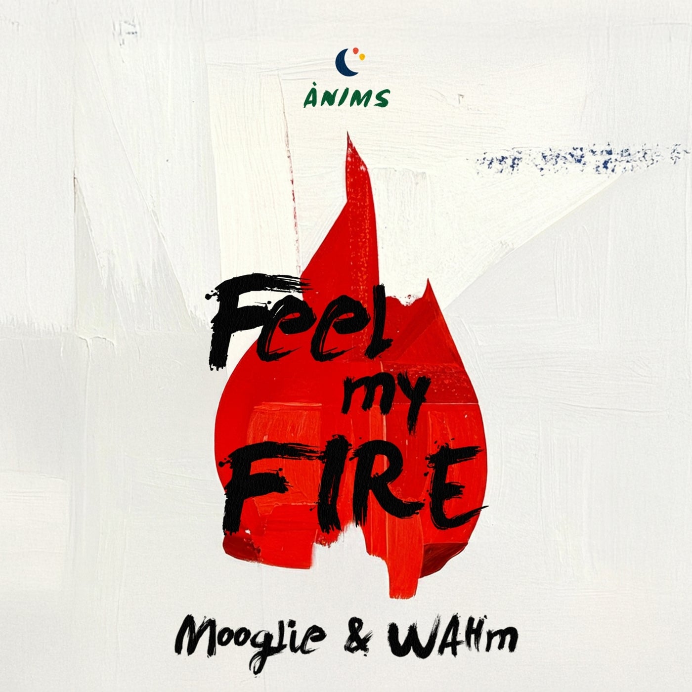 Cover - Mooglie, WAHM (FR) - Feel My Fire (Original Mix)