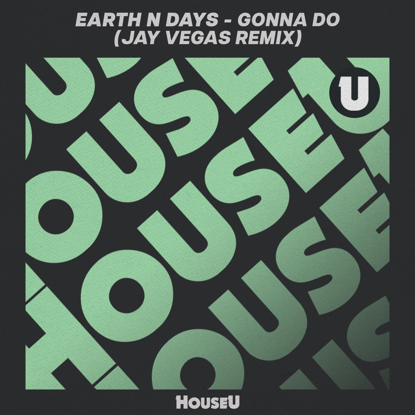 Cover - Earth n Days - Gonna Do (Jay Vegas Extended Remix)