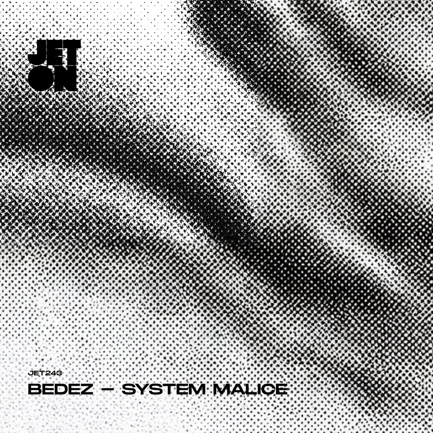 Cover - Bedez - System Malice (Original Mix)
