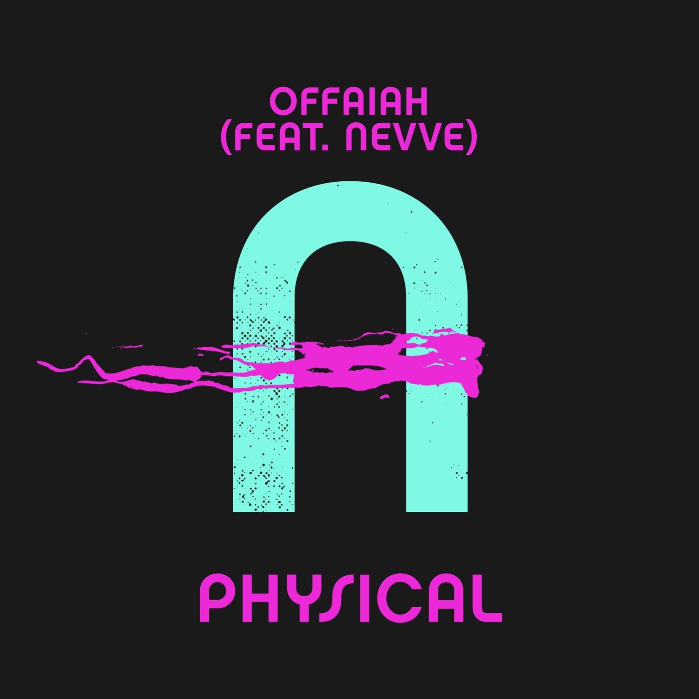 Cover - Nevve, OFFAIAH - Physical (Extended Mix)