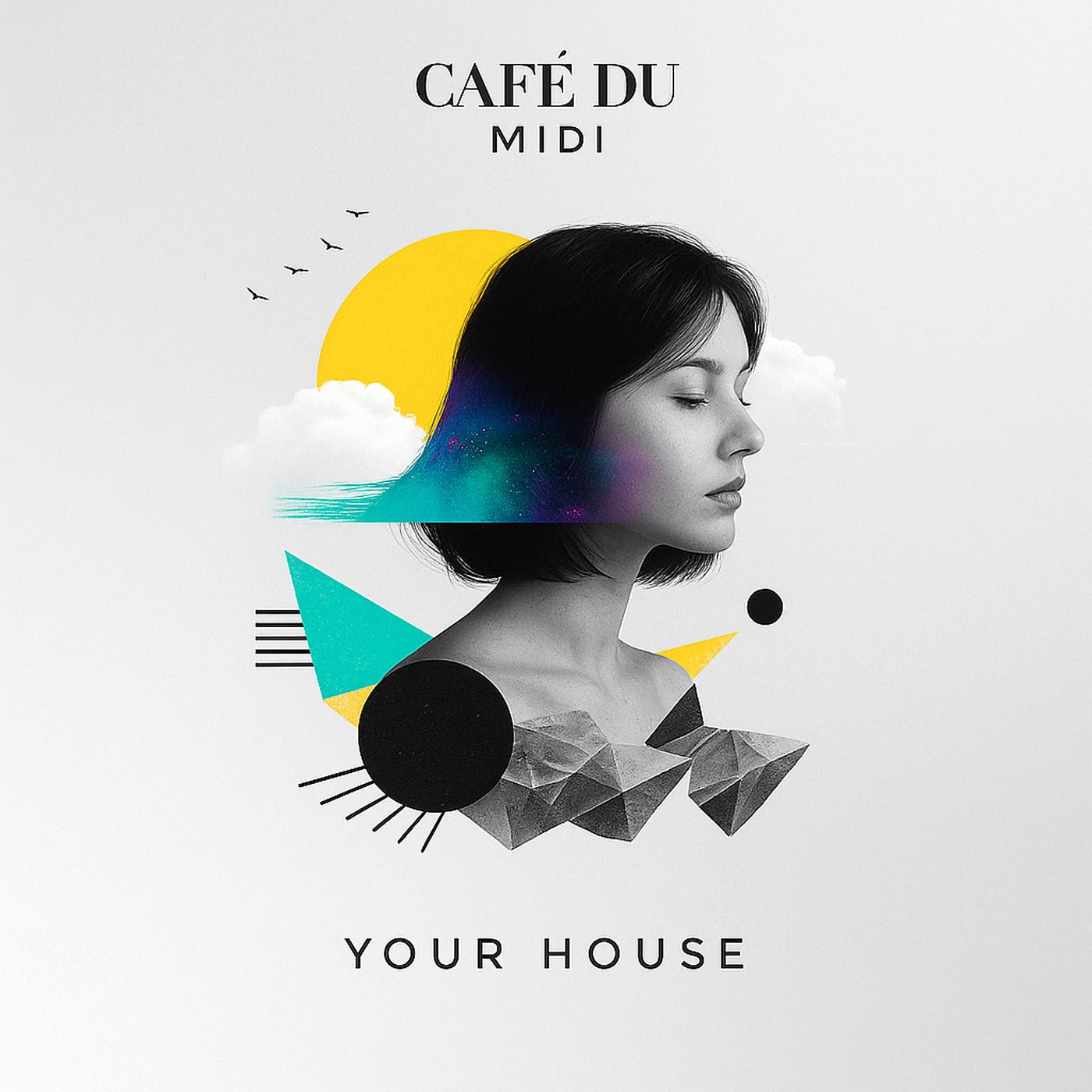 Cover - Café Du Midi - Your House (Original Mix)