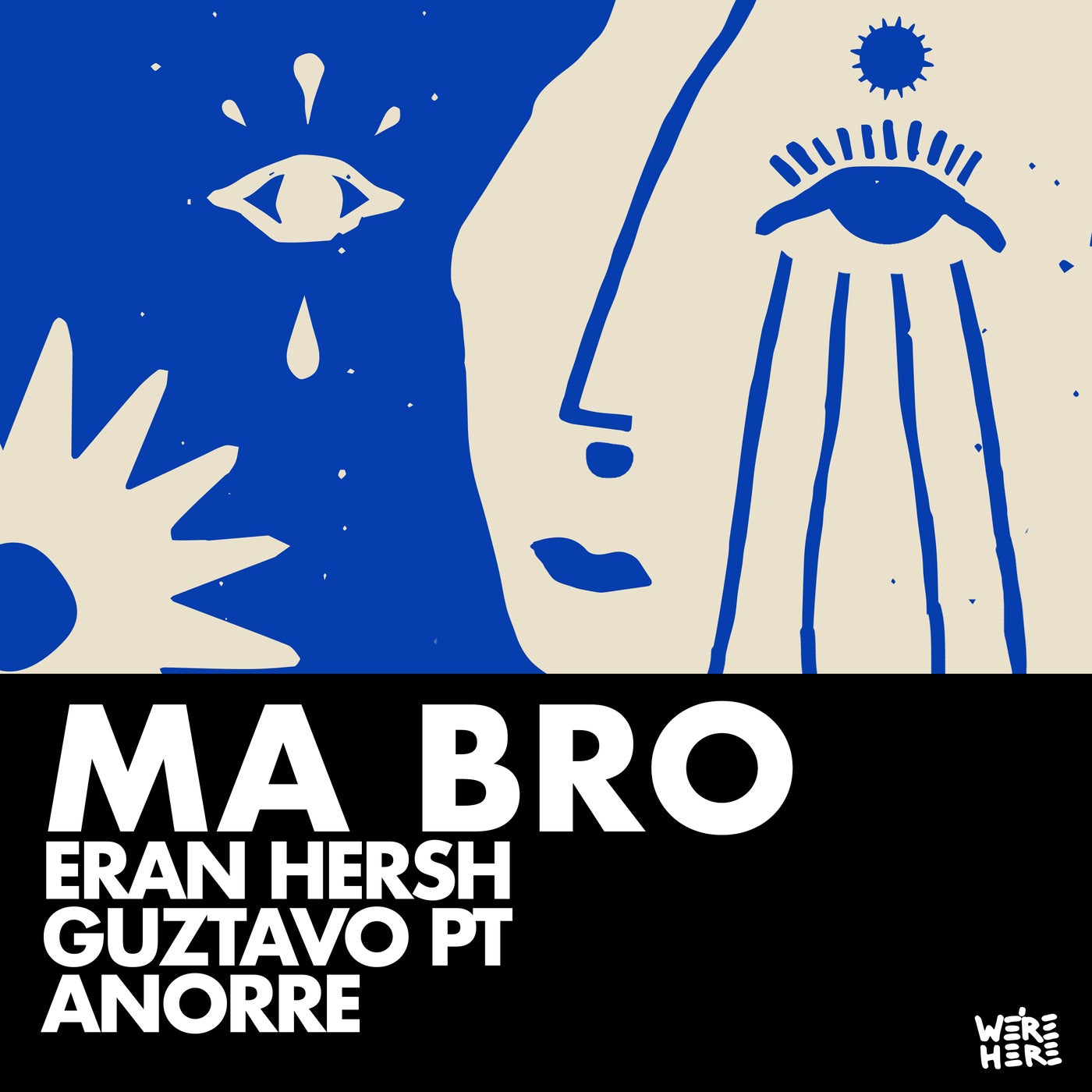 Cover - Eran Hersh, Anorre, Guztavo PT - Ma Bro (Extended)