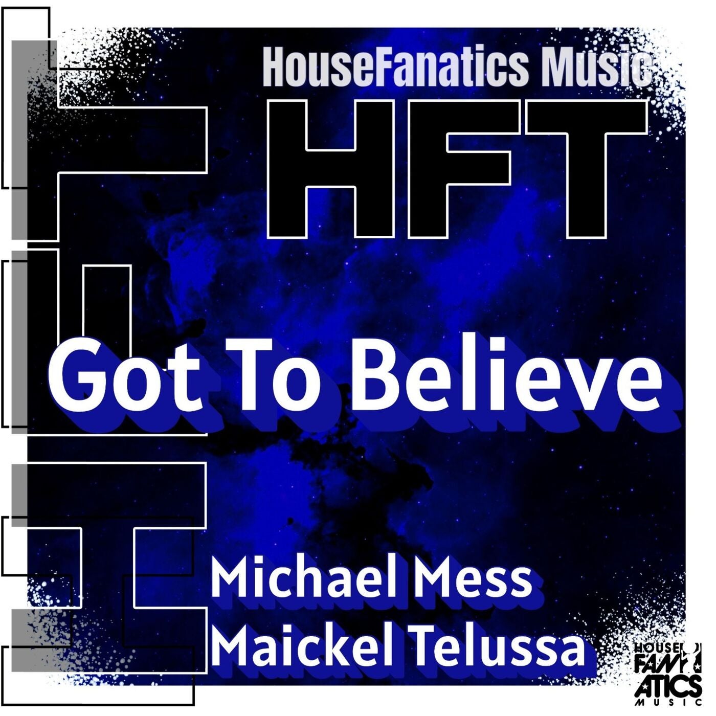 Cover - Maickel Telussa, Michael Mess - Got to Believe (Original Mix)