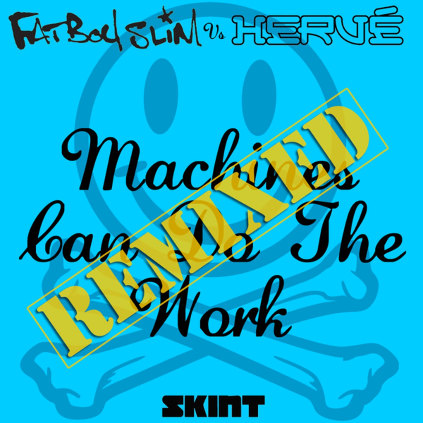 Cover - Fatboy Slim, Herve - Machines Can Do The Work (Joris Voorn Does The Work Remix / Fatboy Slim vs. Hervé)