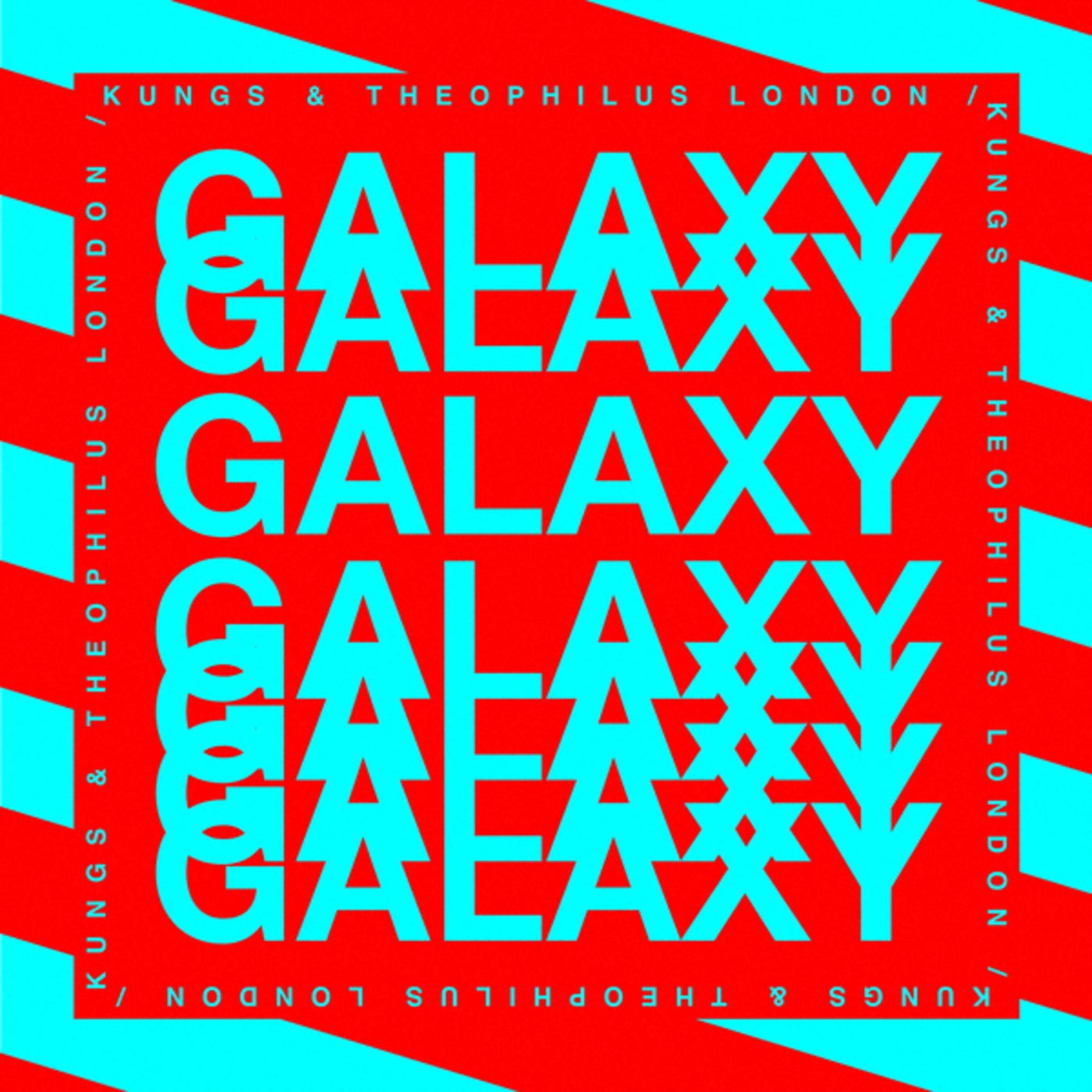 Cover - Theophilus London, Kungs - Galaxy (Extended)