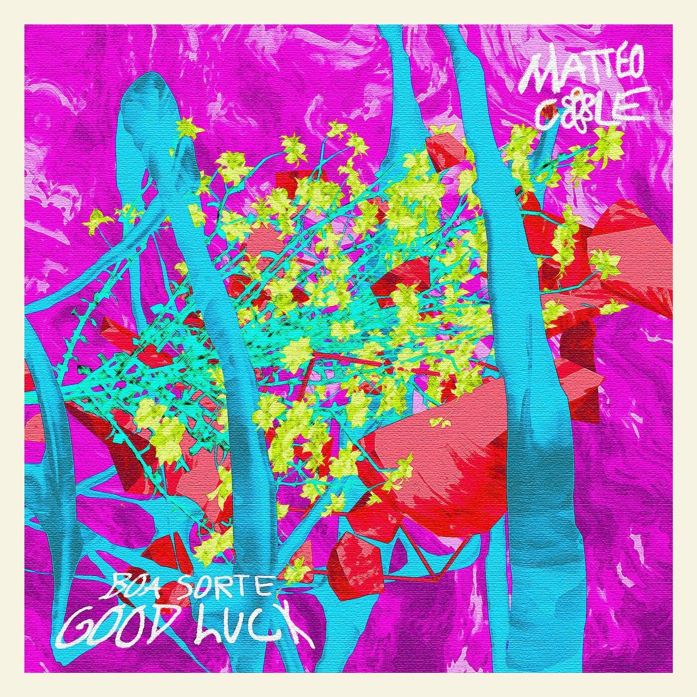 Cover - Matteo Cole - Boa Sorte / Good Luck (Original Mix)