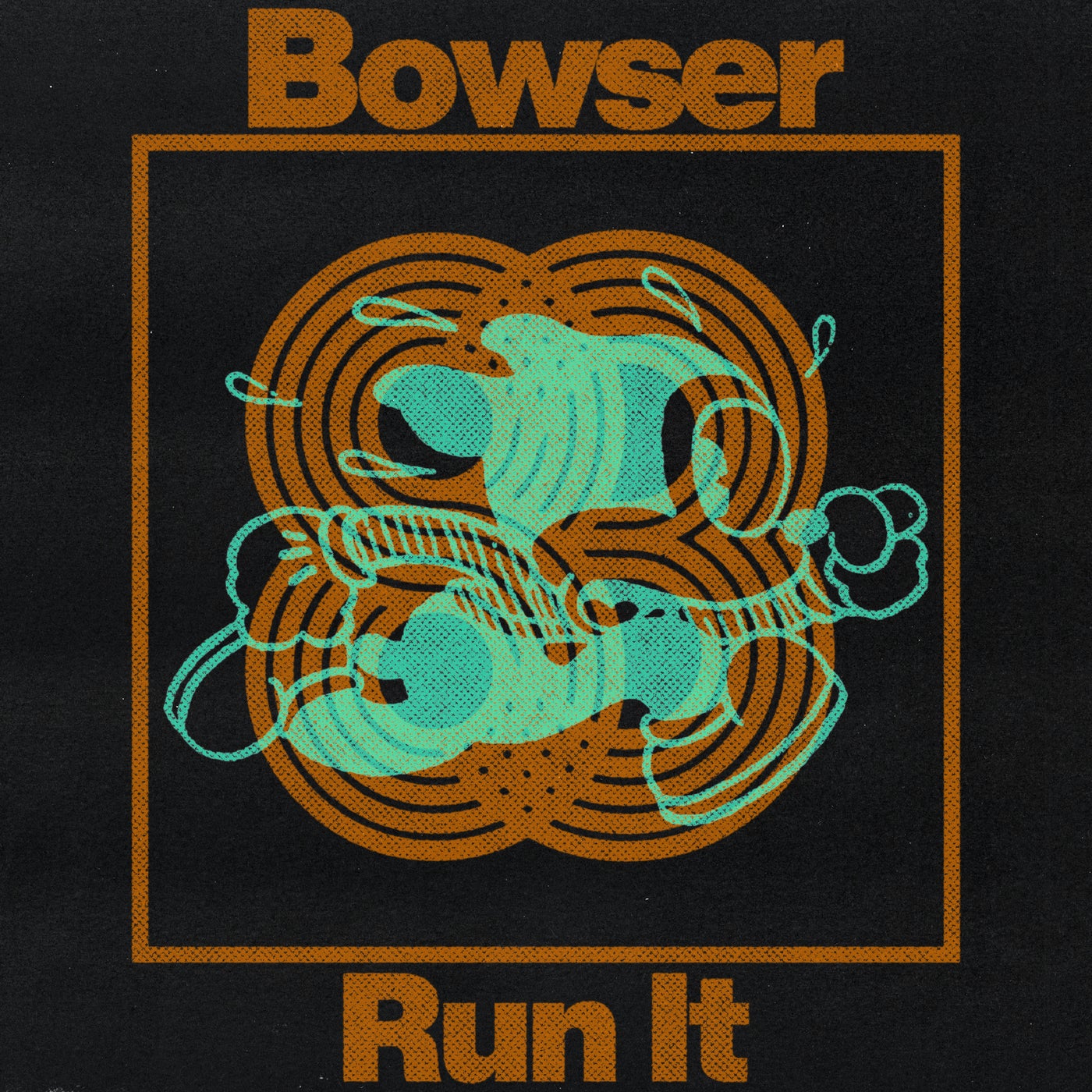 Cover - Bowser - Run It (Original Mix)