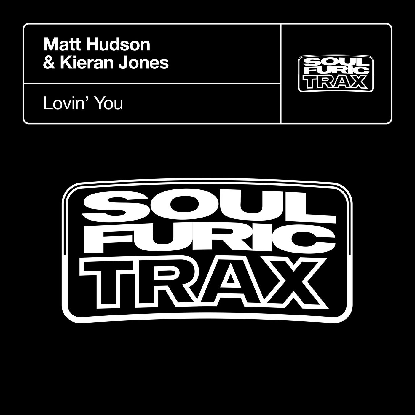 Cover - Kieran Jones, Matt Hudson - Lovin' You (Extended Mix)