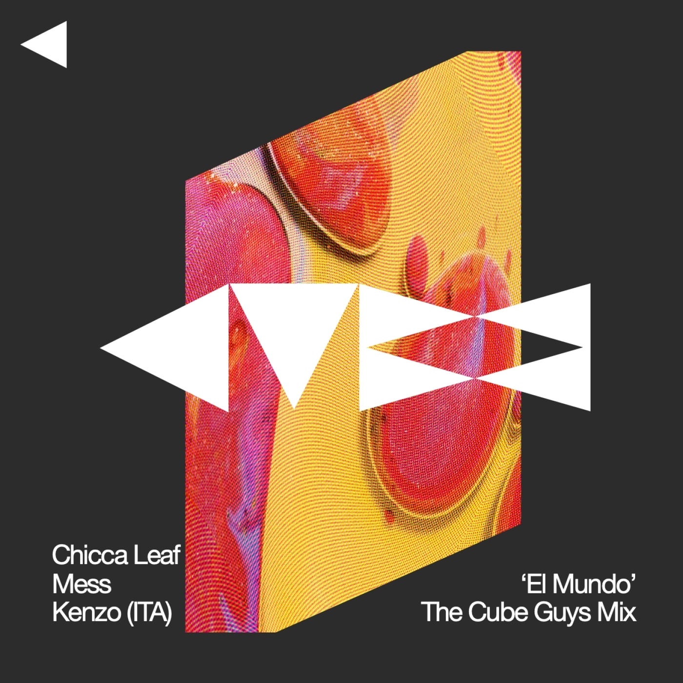 Cover - Mess, Chicca Leaf, Kenzo (ITA) - El Mundo (The Cube Guys Mix)