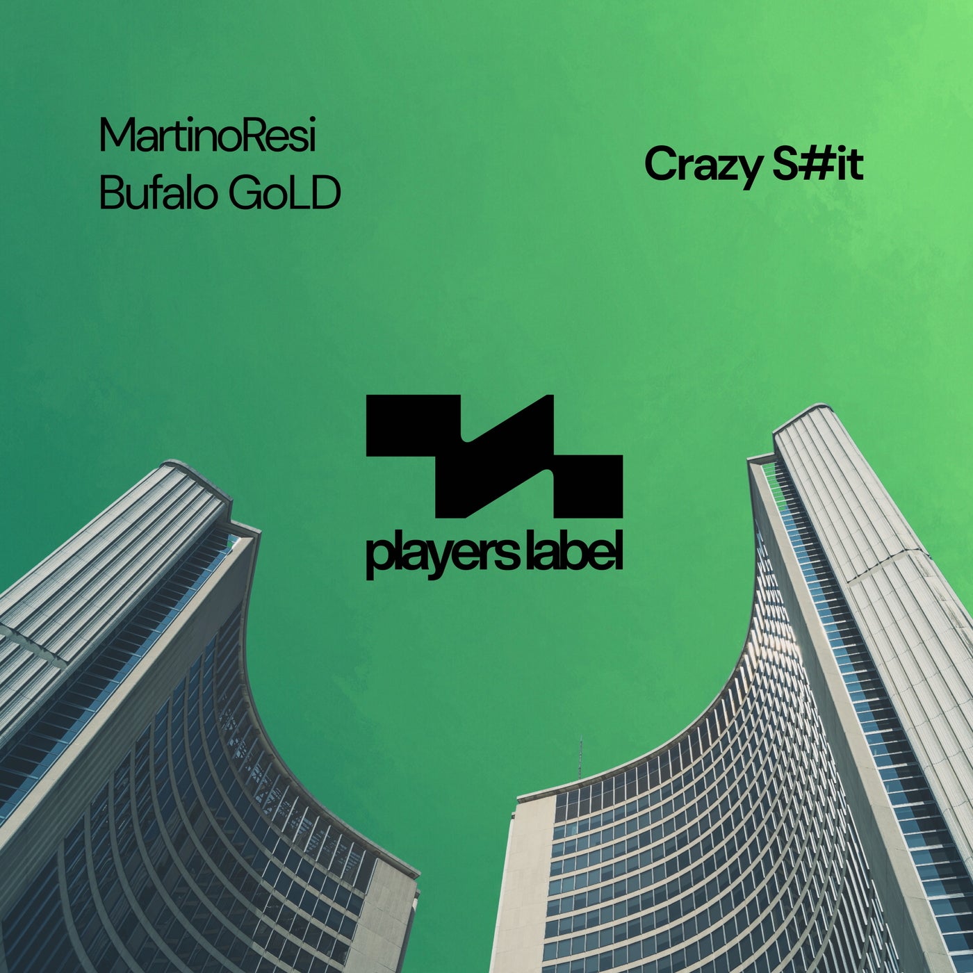 Cover - MartinoResi, Bufalo GoLD - Crazy S#it (Original Mix)