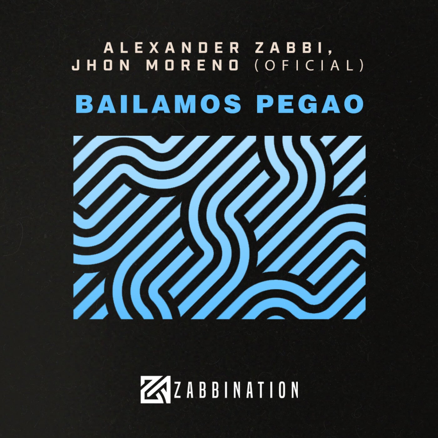 Cover - Alexander Zabbi, Jhon Moreno (Oficial) - Bailamos Pegao (Original Mix)