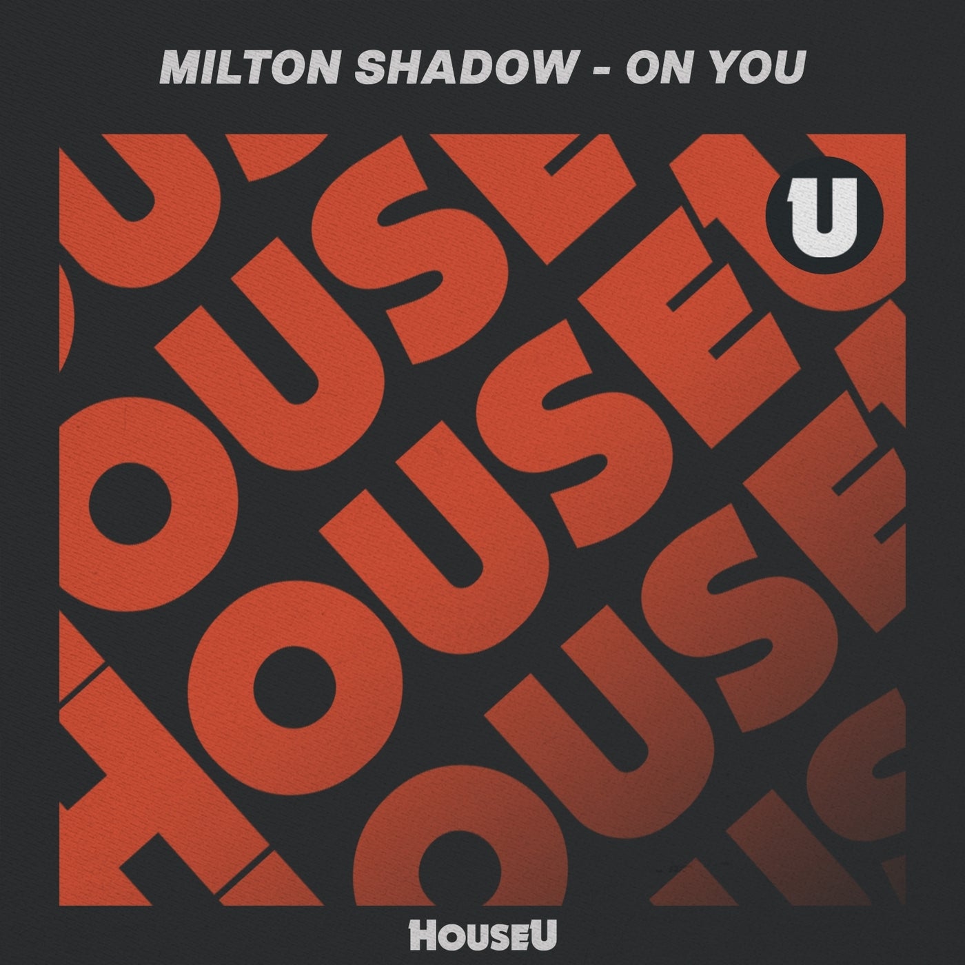Cover - Milton Shadow - On You (Extended Mix)