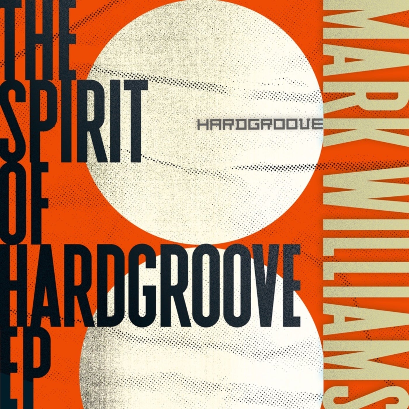 Cover - Mark Williams - The Spirit of Hardgroove (Original Mix)