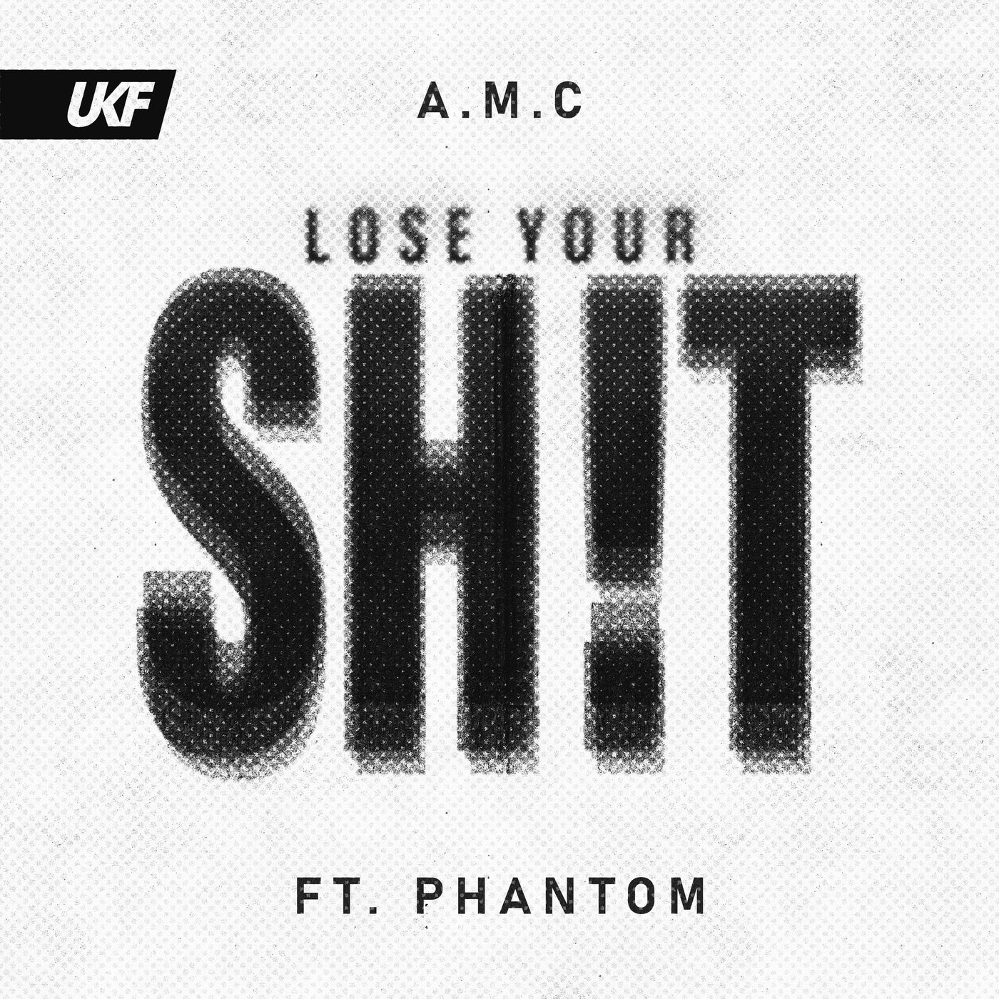 Cover - Phantom, A.M.C - Lose Your Shit (Original Mix)