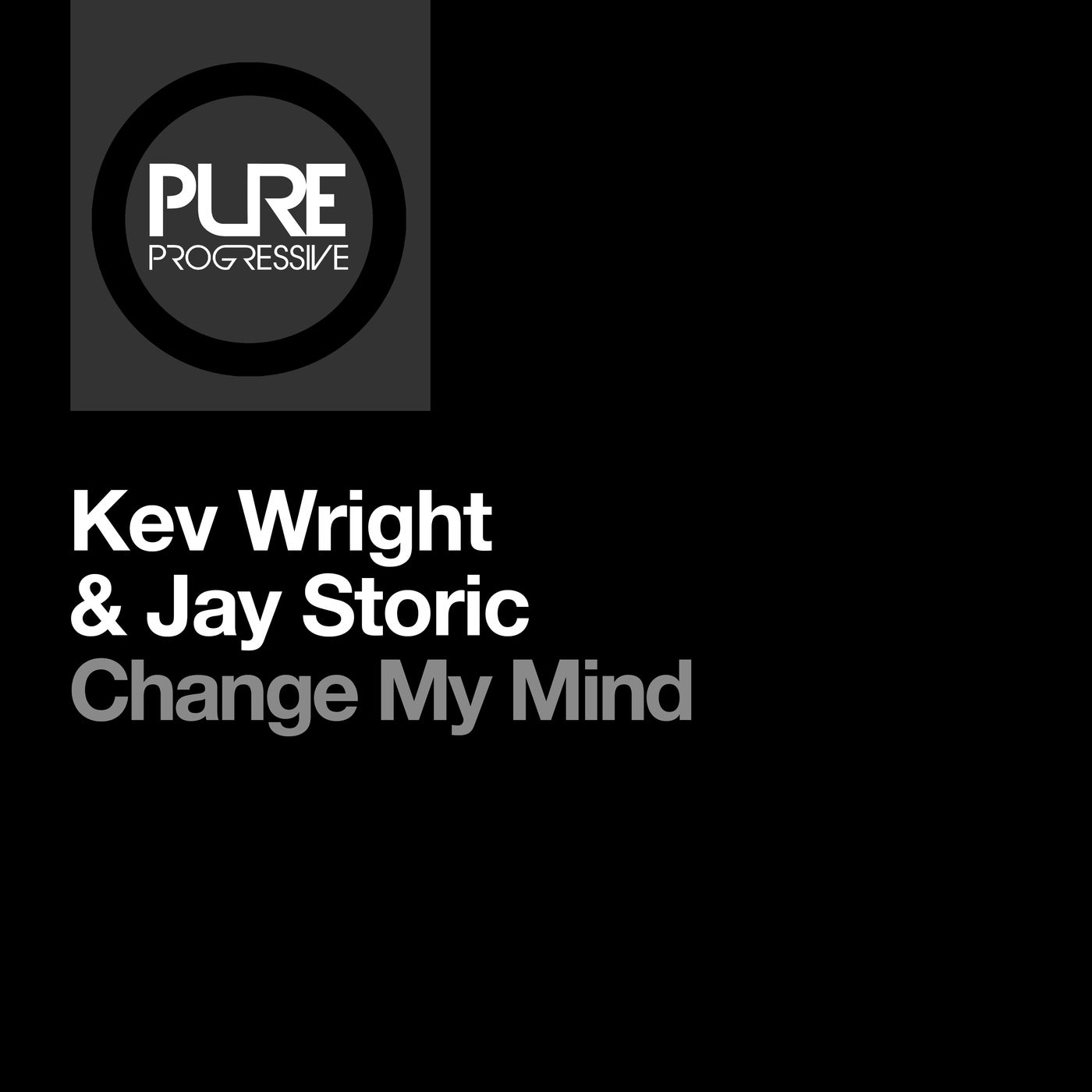 Cover - Kev Wright, Jay Storic - Change My Mind (Extended Mix)