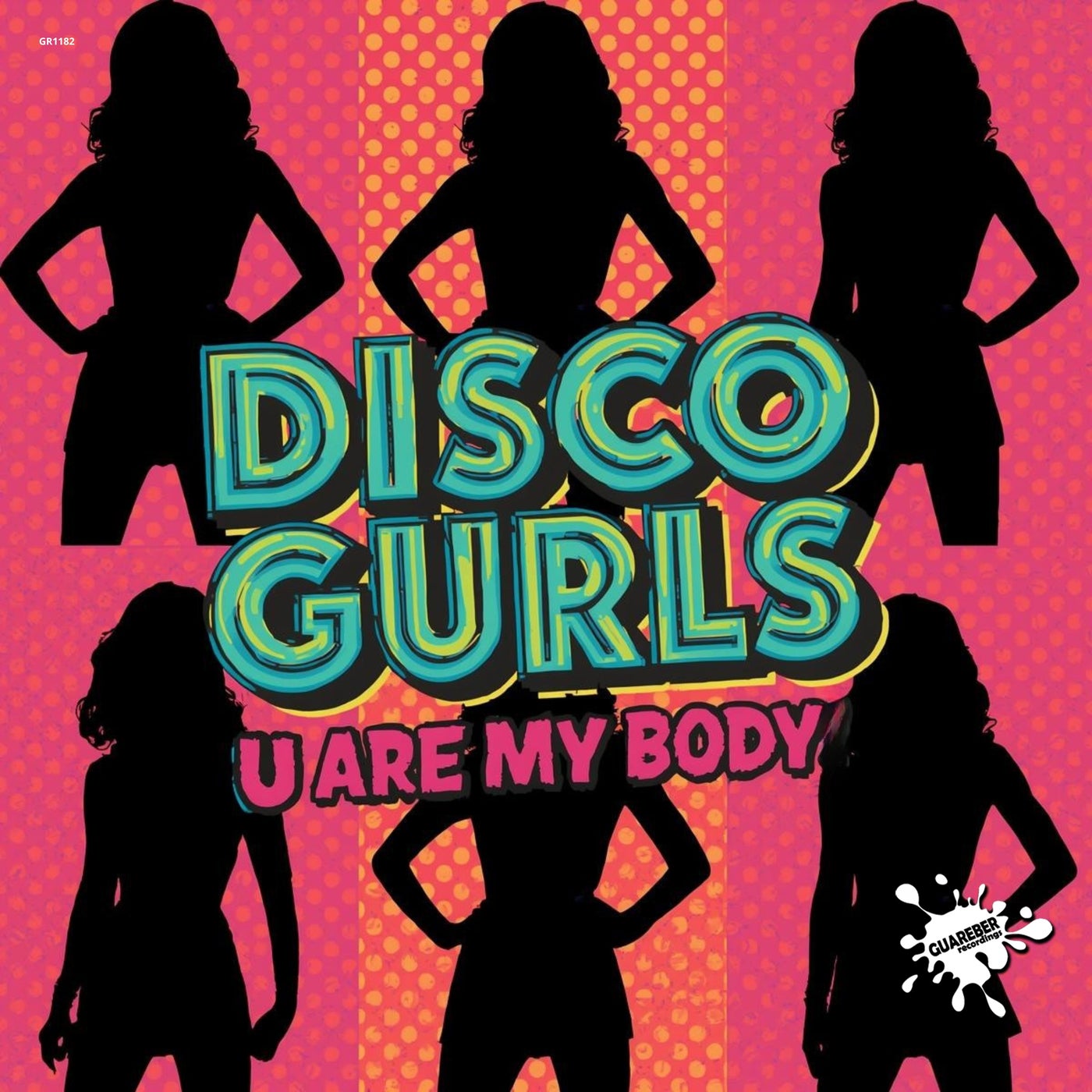 Cover - Disco Gurls - U Are My Body (Extended Mix)