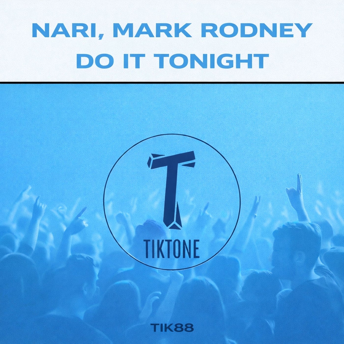 Cover - Nari, Mark Rodney - Do It Tonight (Original Mix)