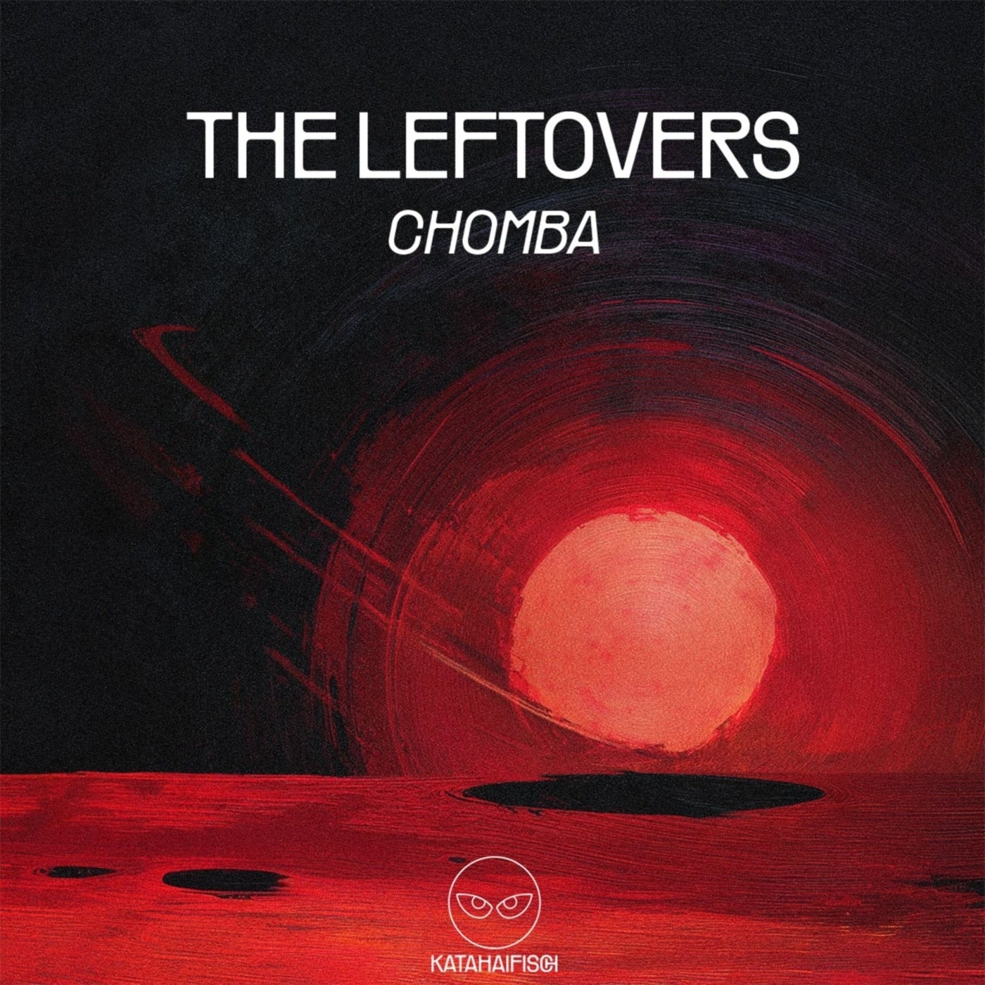 Cover - CHOMBA - The Leftovers (Original Mix)