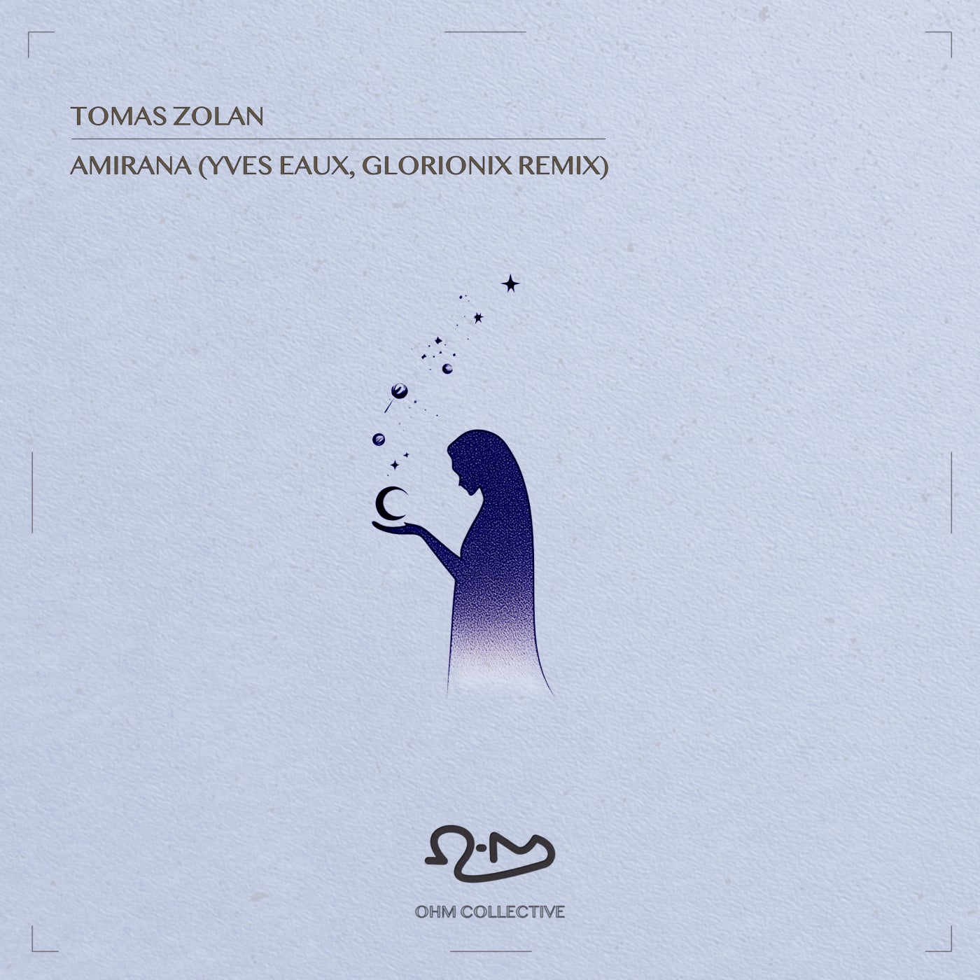 Cover - Tomas Zolan, Ohm Collective - Amirana (Yves Eaux & Glorionix Extended Remix)