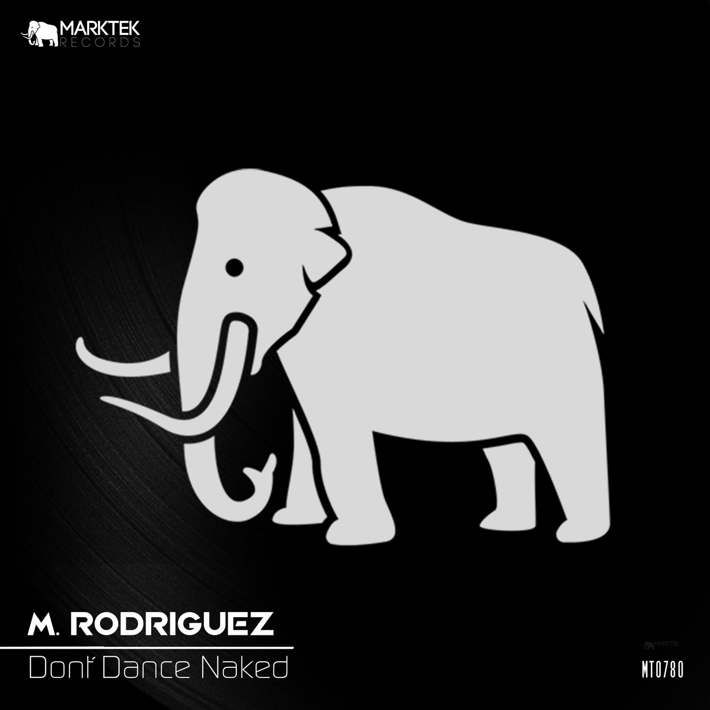 Cover - M. Rodriguez - Don't Dance Naked (Original Mix)