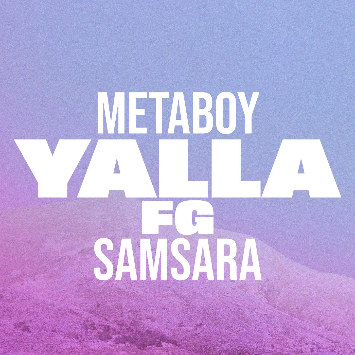 Cover - Samsara, MetaBoy - Yalla FG (Extended)