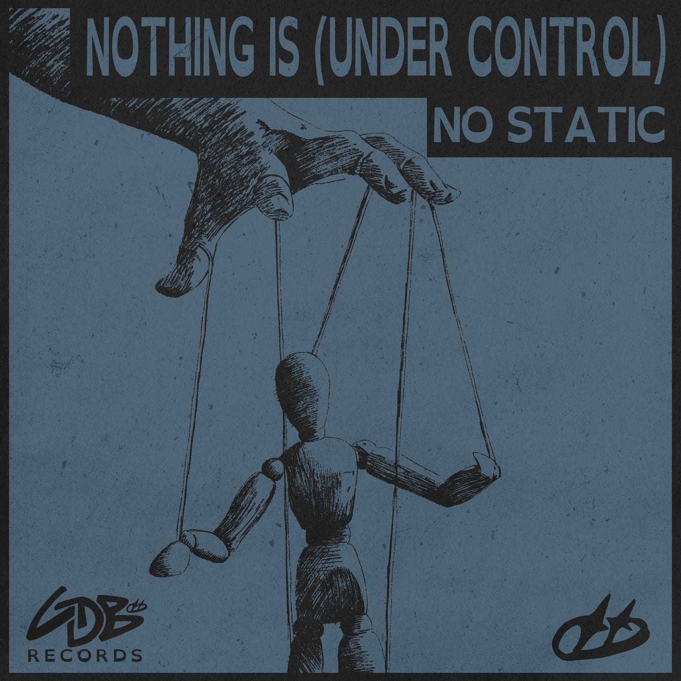 Cover - NO STATIC - Nothing Is (Under Control) (Extended Version)
