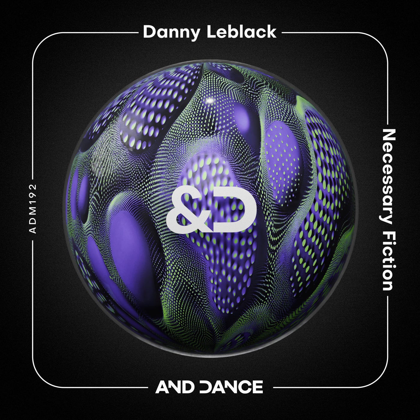 Cover - Danny Leblack - Necessary Fiction (Extended Mix)