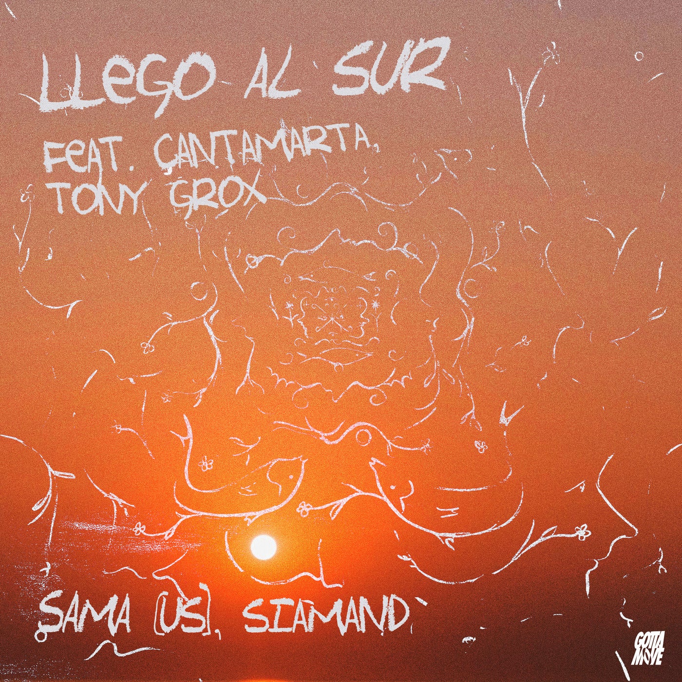 Cover - Tony Grox, Siamand, Çantamarta, Sama (US) - LLEGO AL SUR (feat. Çantamarta & Tony Grox) feat. Tony Grox feat. Cantamarta (Extended Mix)