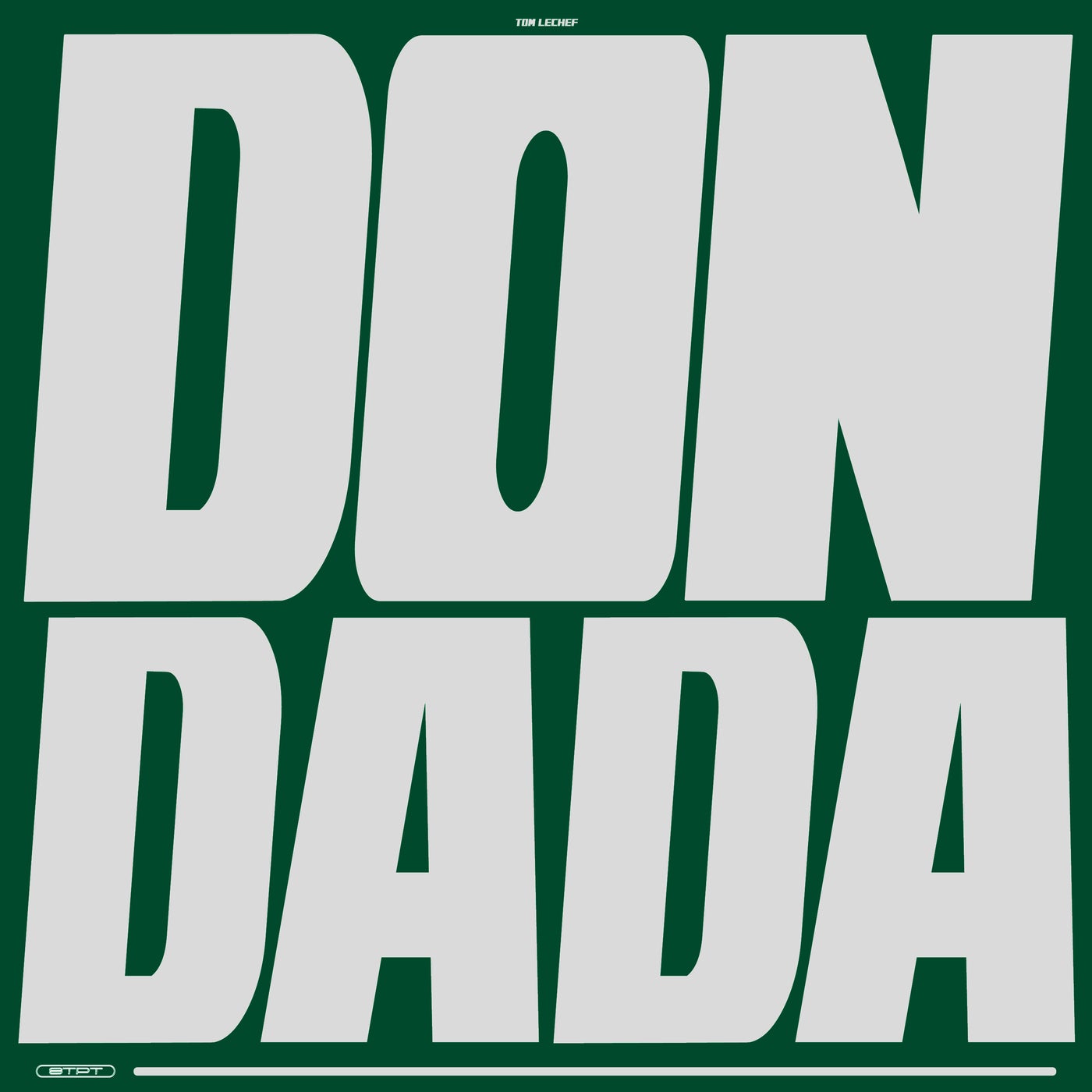 Cover - TOM LECHEF - Don Dada (Extended)