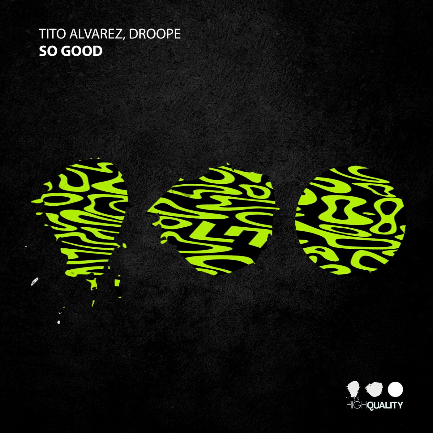 Cover - Tito Alvarez, DroopE - So Good (Original Mix)