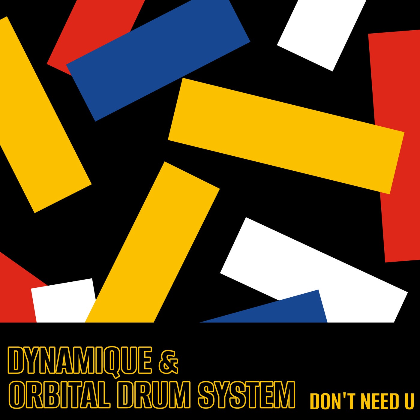 Cover - Dynamique, Orbital Drum System - Don't Need U (Extended Mix)